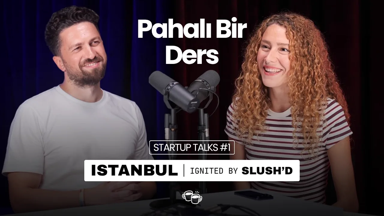 Emre Elbeyoglu and Nisa Selin Kosova at a podcast table under the title Pahalı Bir Ders, Istanbul Ignited by Slush'D